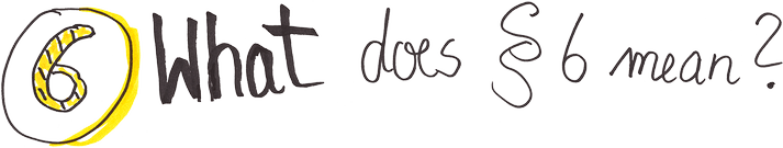 6. What does § 6 mean?
